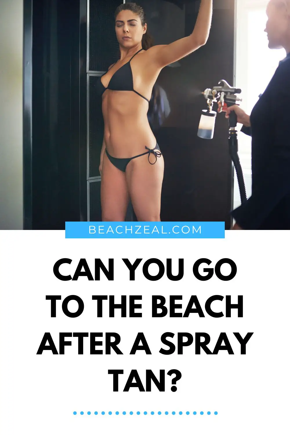 Pinterest: Can You Go to the Beach After a Spray Tan (1)